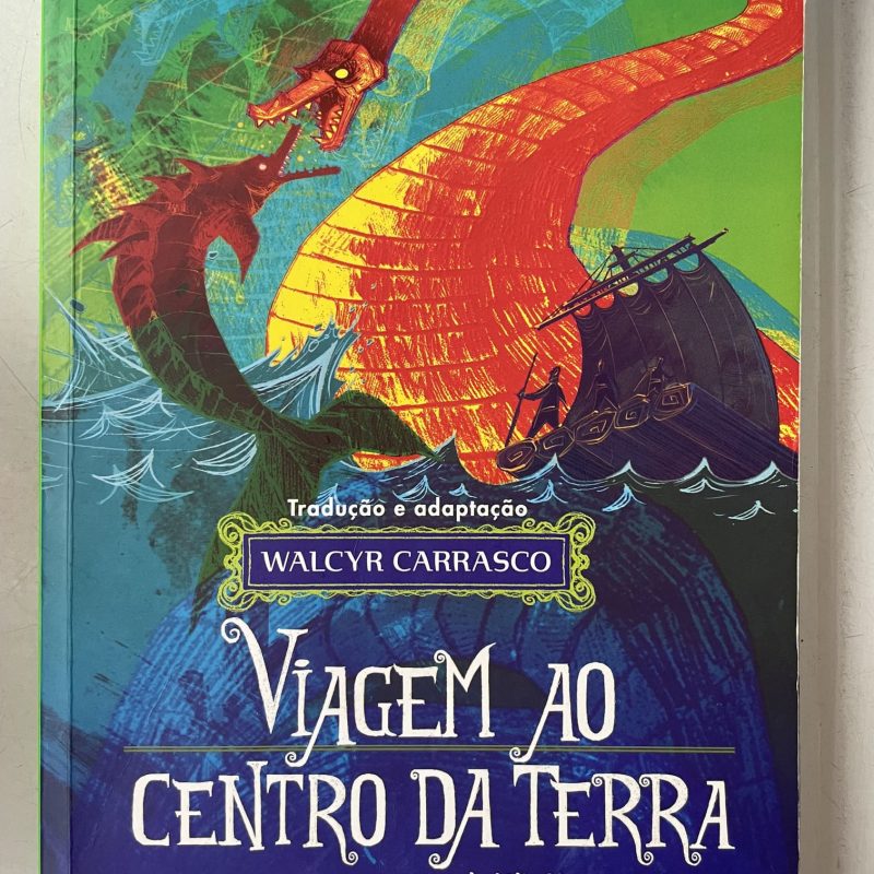 Viagem ao Centro da Terra - Série Clássicos Universais - Carrasco, Walcyr