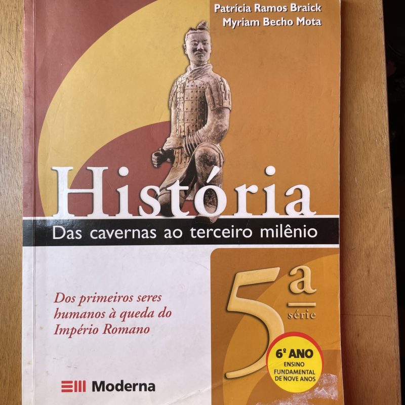 História das Cavernas ao Terceiro Milênio 5 Série 6 Ano, Moderna