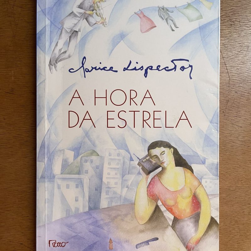 A hora da estrela - Clarice Lispector